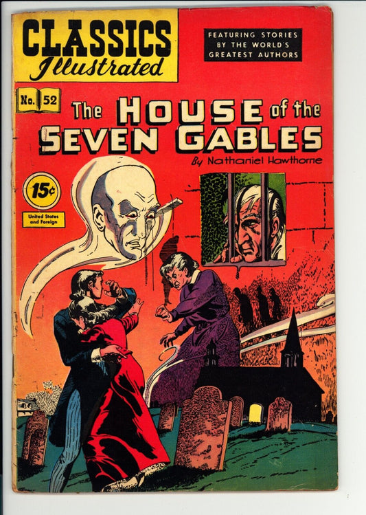 Classics Illustrated #52 VG+ (1948) -The House Of Seven Gables - HRN89 2nd Print
